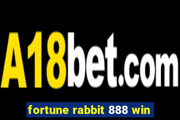 fortune rabbit 888 win